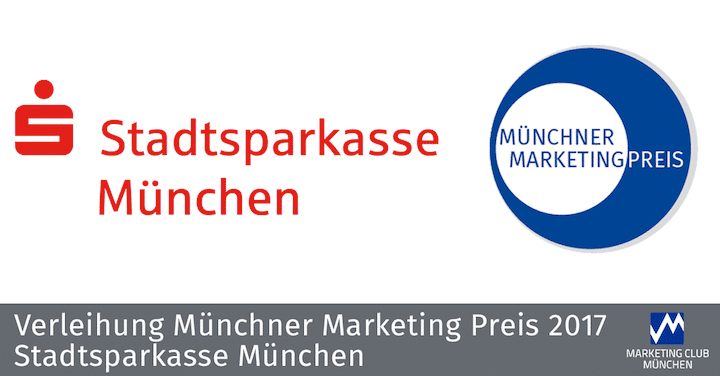 Verleihung Münchner Marketing Preis 2017: Stadtsparkasse München
