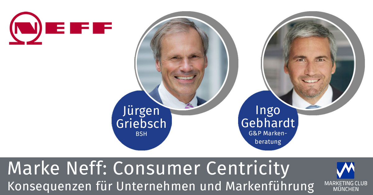 NEFF: Consumer Centricity - Konsequenzen für Unternehmen und Markenführung
