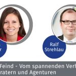 Freund und Feind - Vom spannenden Verhältnis zwischen Beratern und Agenturen