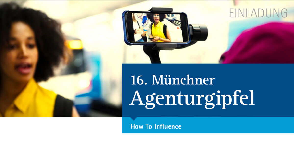 16. Münchner Agenturgipfel: How To Influence
