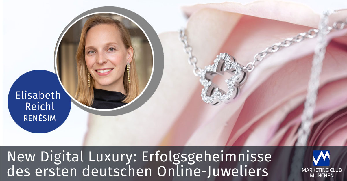 Rückblick: New Digital Luxury: Erfolgsgeheimnisse des ersten deutschen Online-Juweliers