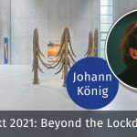 Kunstmarkt 2021: Beyond the Lockdown